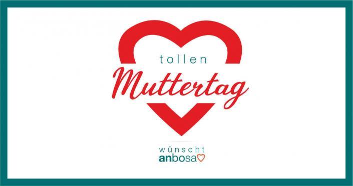 anbosa wünscht einen tollen Muttertag anbosa wünscht einen tollen Muttertag